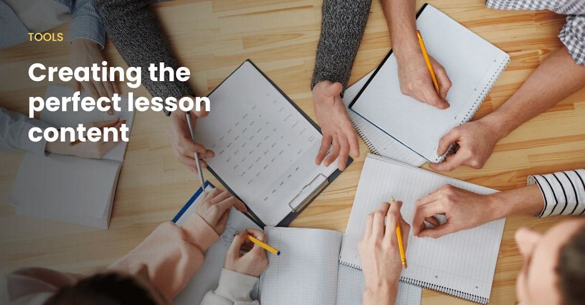 Image for How to create the perfect lesson content